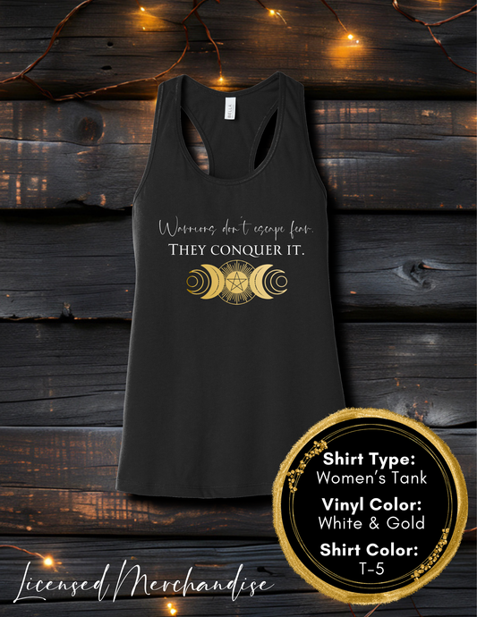 Warriors Don't Escape Fear They Conquer It (Women's Tank Top, Unisex Tank Top)