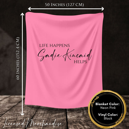 Life Happens Sadie Kincaid Helps Blanket