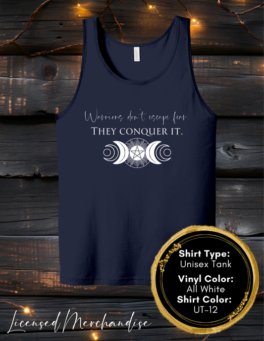 Warriors Don't Escape Fear They Conquer It (Women's Tank Top, Unisex Tank Top)