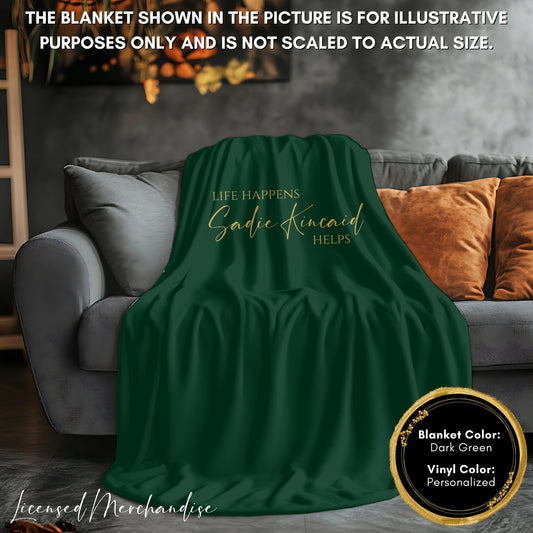 Life Happens Sadie Kincaid Helps Blanket