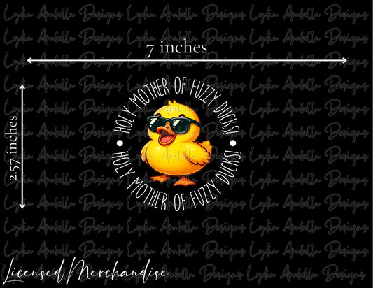 Holy Mother of Fuzzy Ducks Car Decal