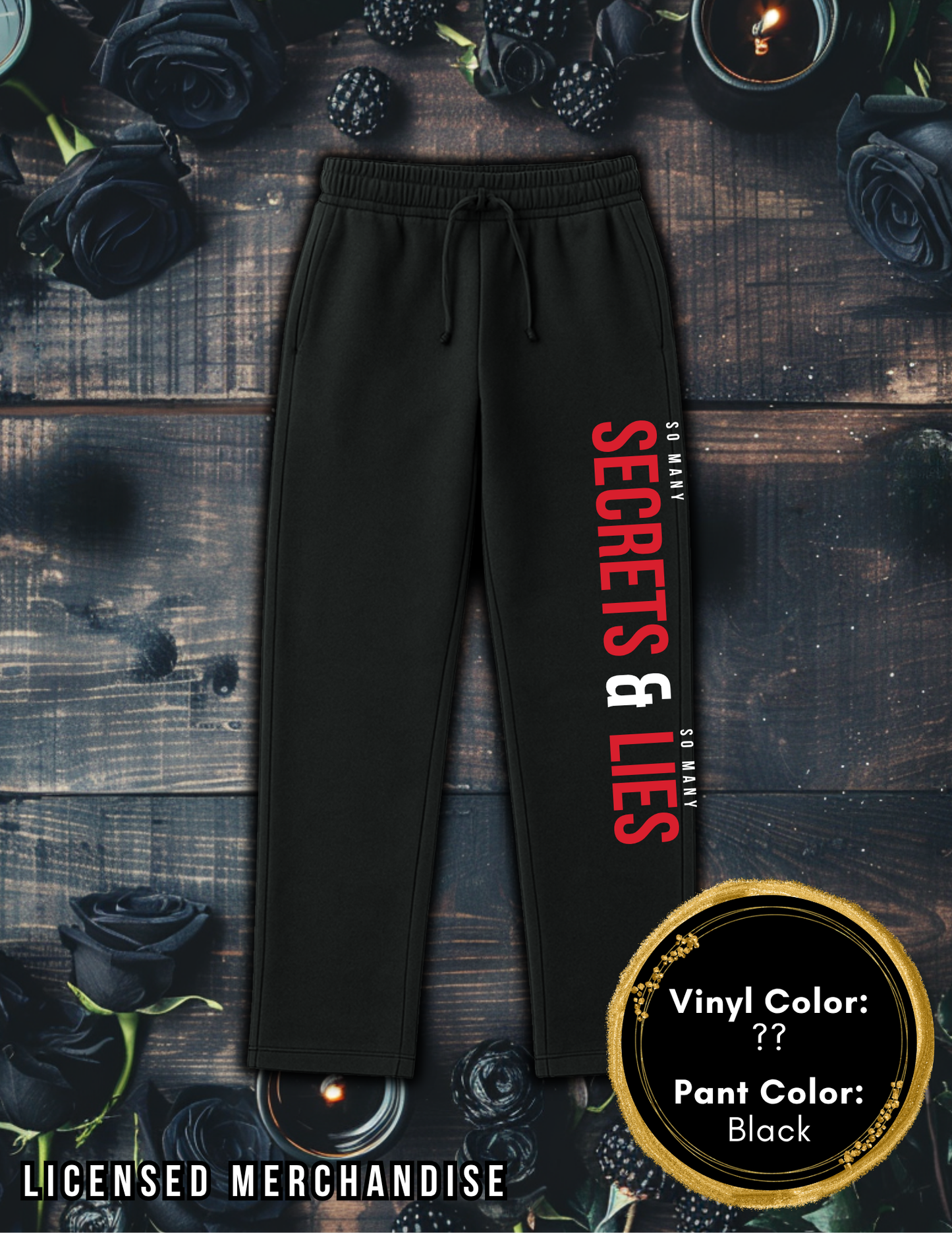 Secrets and Lies Sweatpants