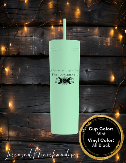 Warriors Don't Escape Fear They Conquer It Skinny Tumbler