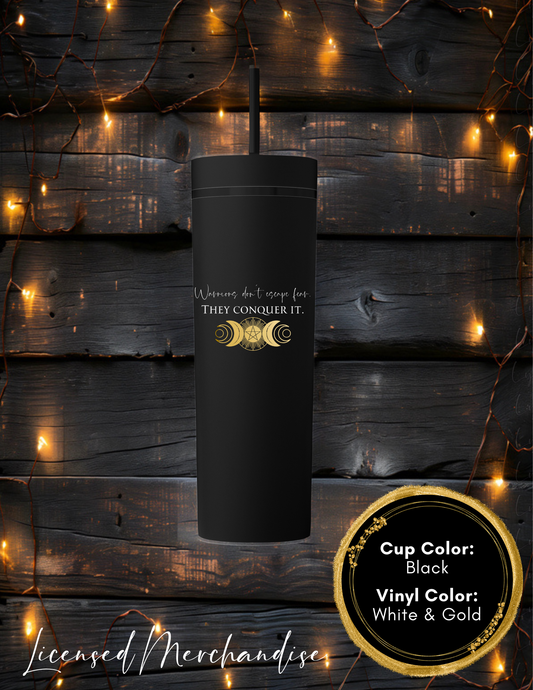 Warriors Don't Escape Fear They Conquer It Skinny Tumbler