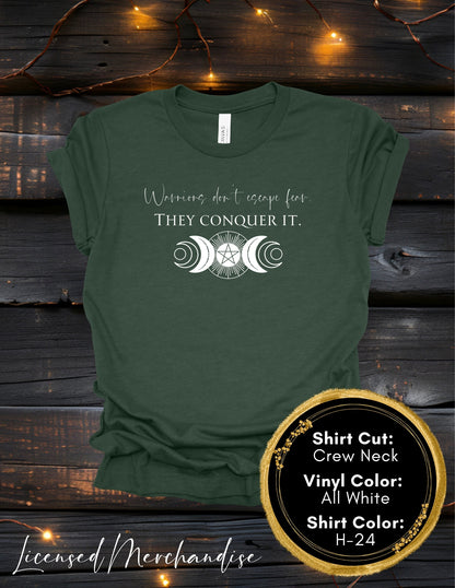 Warriors Don't Escape Fear They Conquer It (Crew Neck T-Shirt, V-Neck T-Shirt)