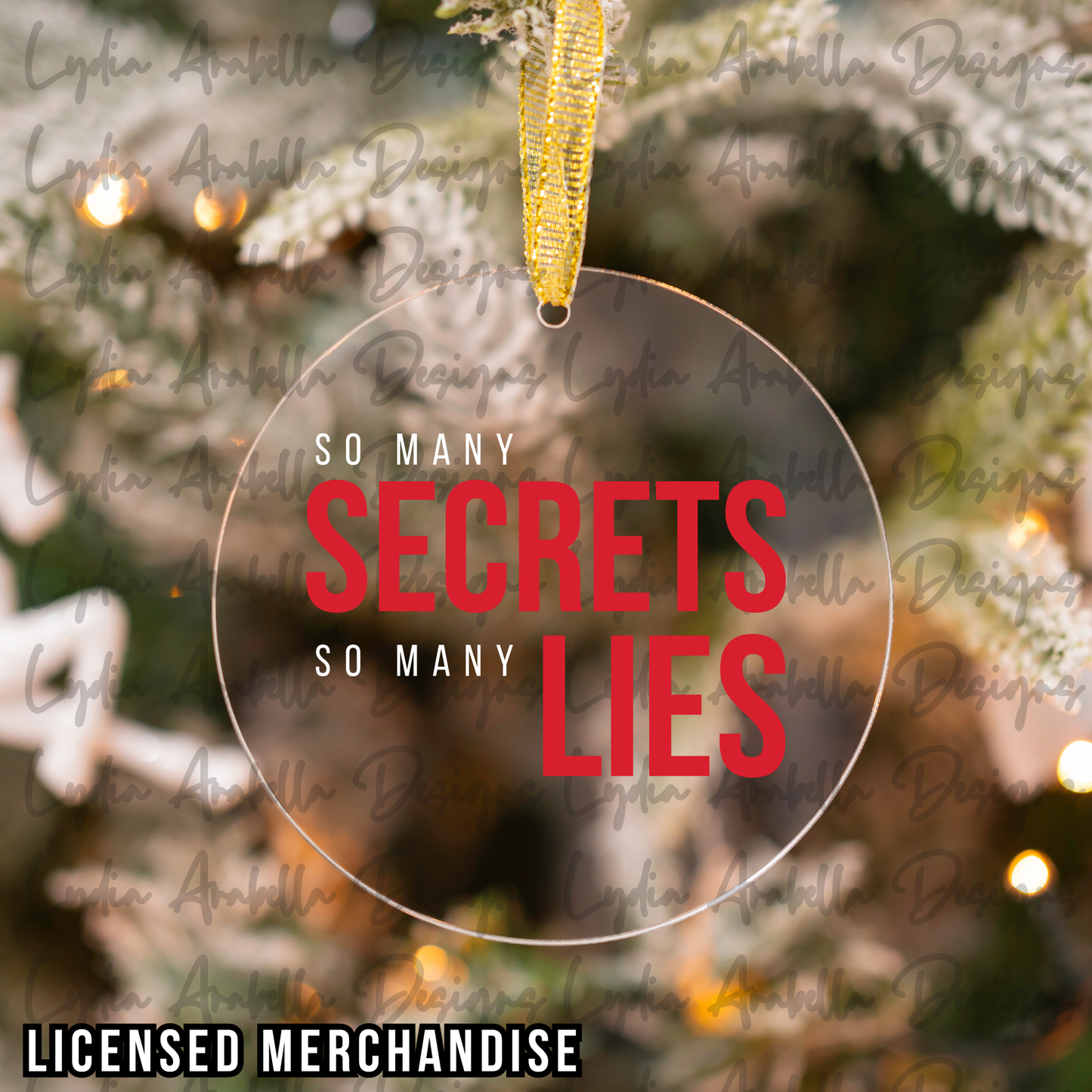 Secrets and Lies Ornament