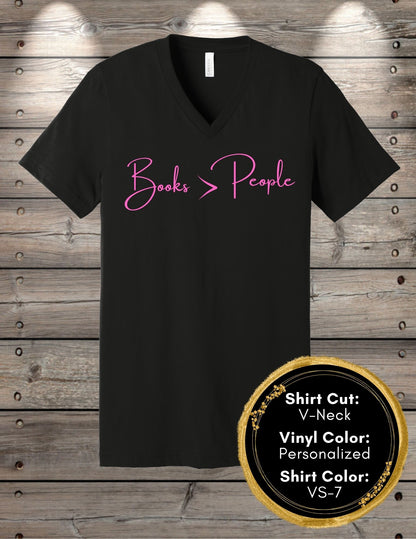 Books Are Better Than People Shirt (Crew Neck T-Shirt, V-Neck T-Shirt)