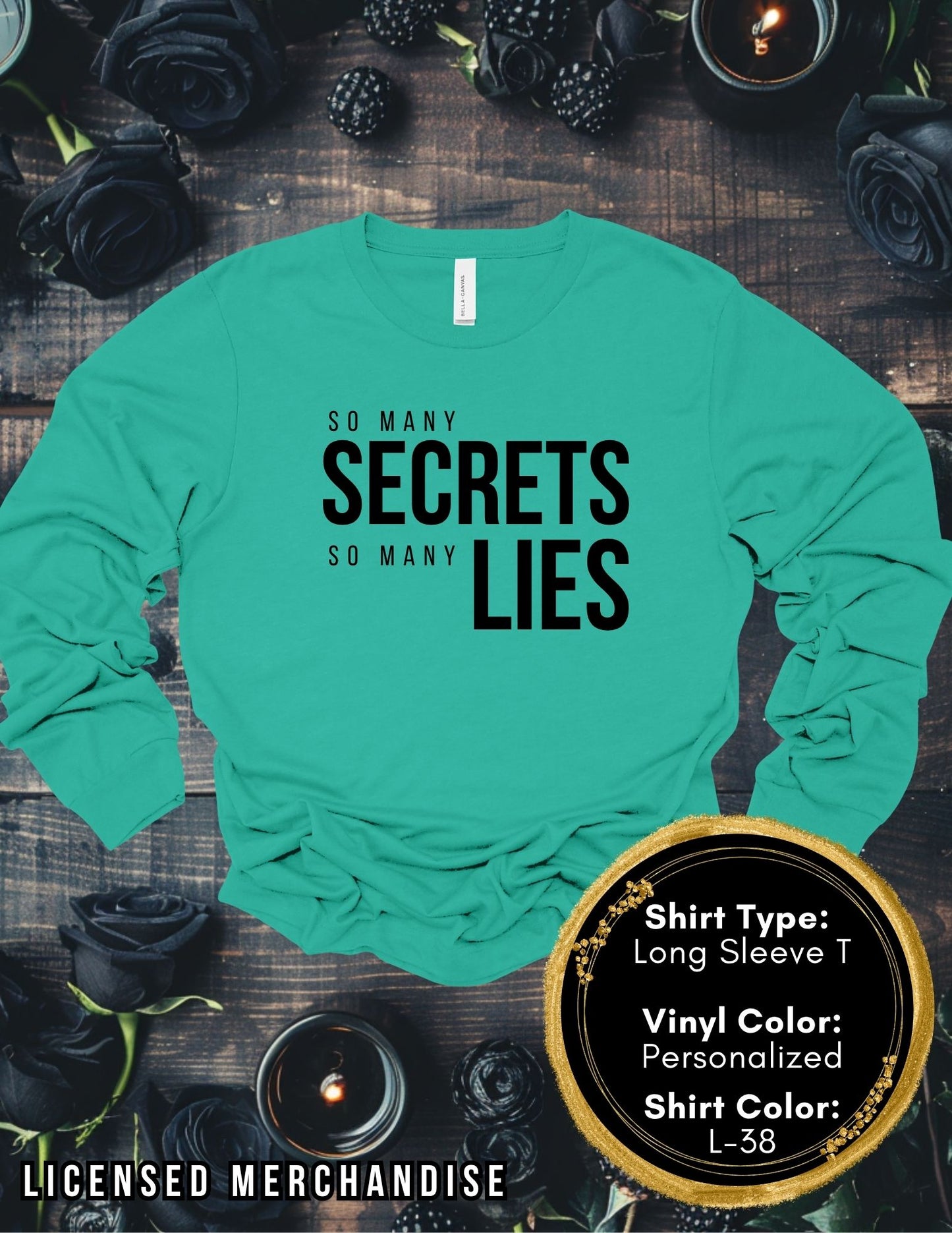 Secrets and Lies (Long Sleeve T, Sweatshirt, Hoodie)