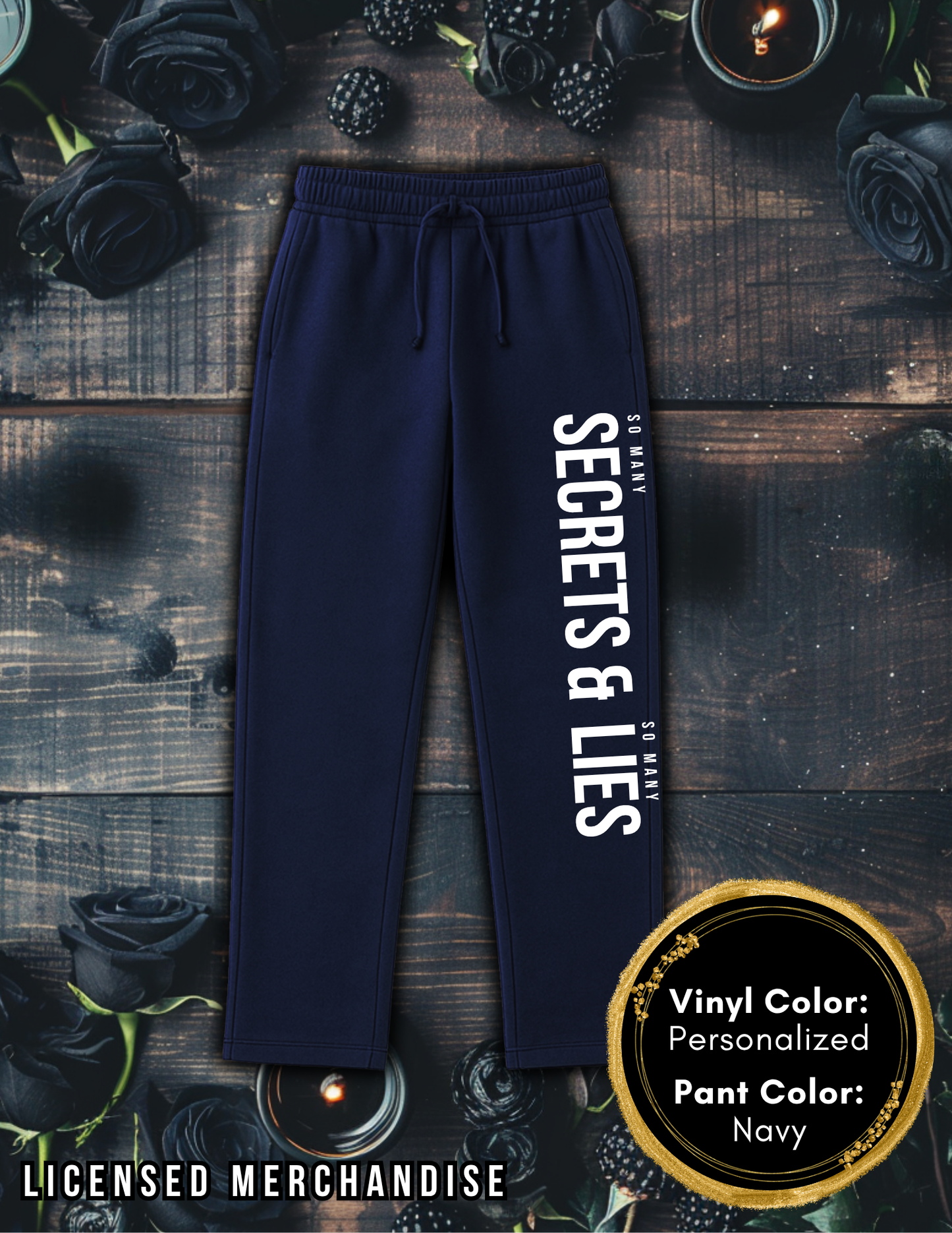 Secrets and Lies Sweatpants