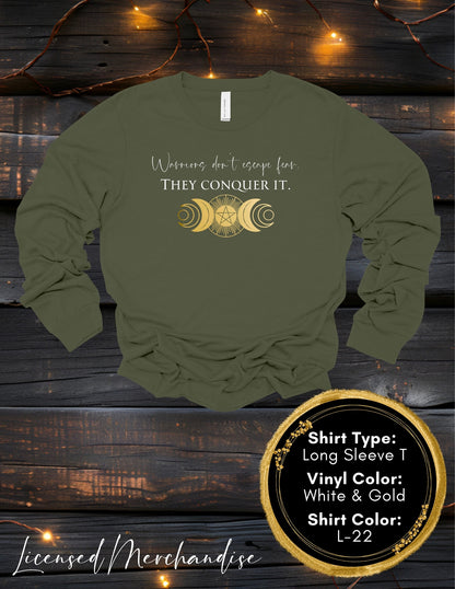 Warriors Don't Escape Fear They Conquer It(Long Sleeve T, Sweatshirt, Hoodie)