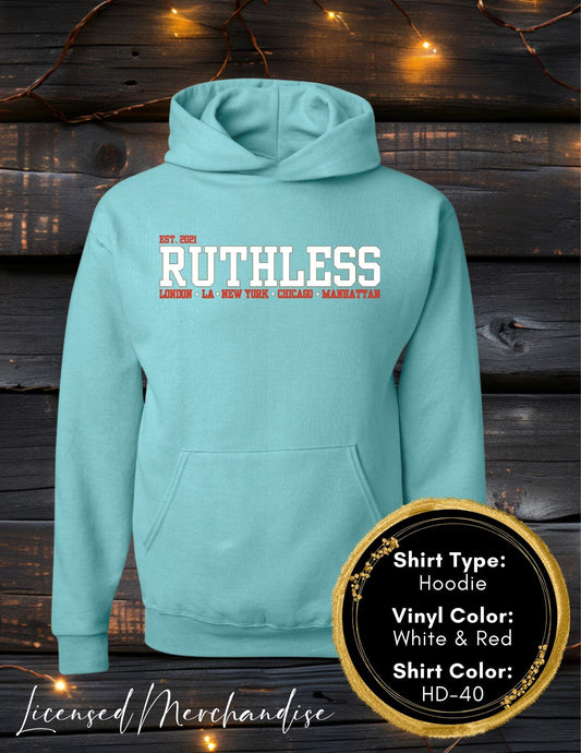 Ruthless University (Long Sleeve T, Sweatshirt, Hoodie)