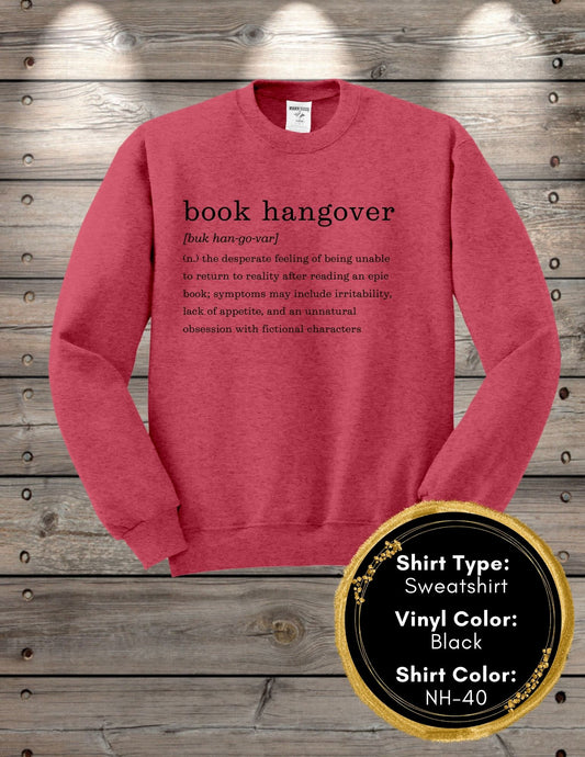 Book Hangover (Long Sleeve T, Sweatshirt, Hoodie)