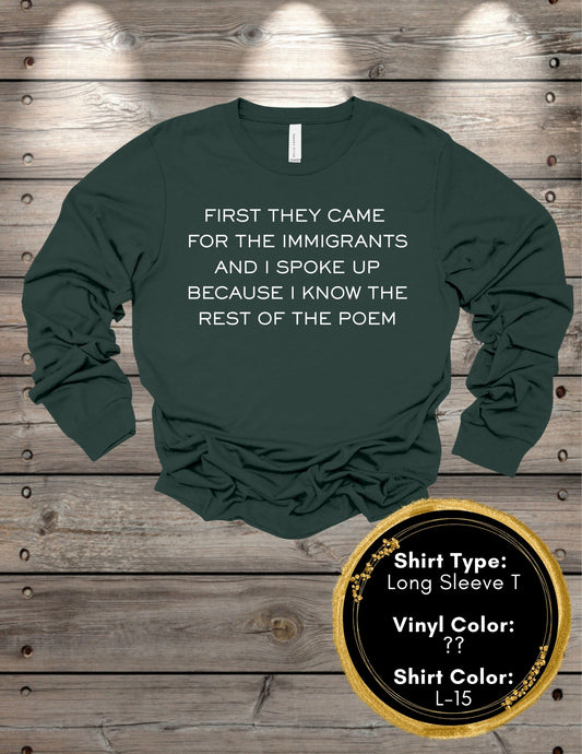 First They Came Poem (Long Sleeve T, Sweatshirt, Hoodie)