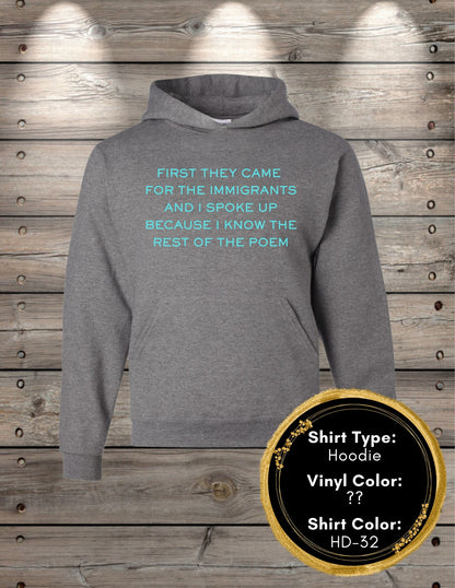 First They Came Poem (Long Sleeve T, Sweatshirt, Hoodie)