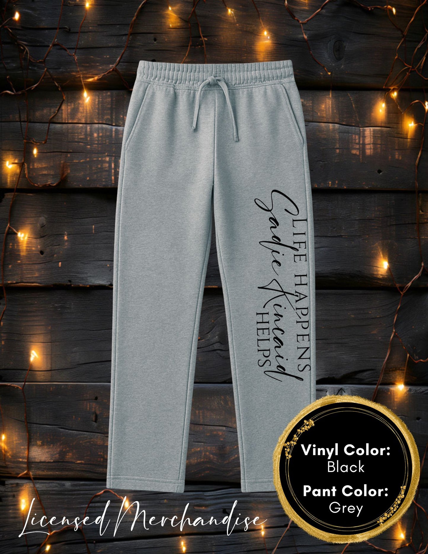 Life Happens Sadie Kincaid Helps Sweatpants