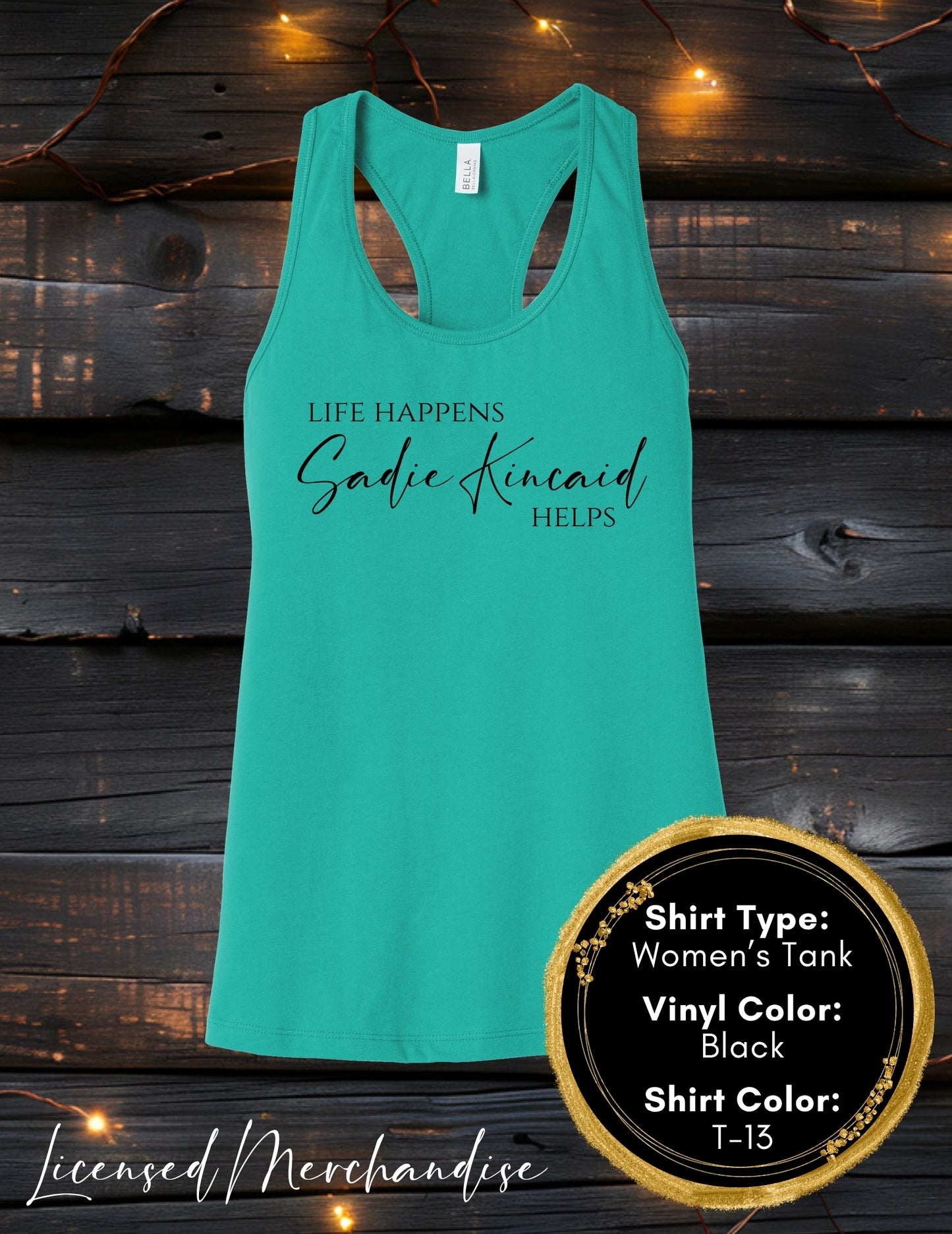 Life Happens Sadie Kincaid Helps (Women's Tank Top, Unisex Tank Top)