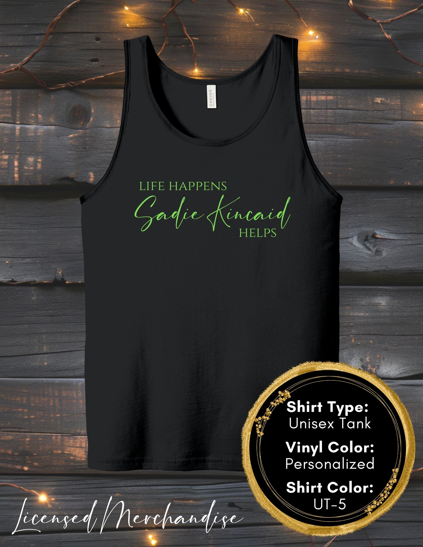Life Happens Sadie Kincaid Helps (Women's Tank Top, Unisex Tank Top)